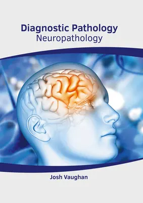 Patología Diagnóstica Neuropatología - Diagnostic Pathology: Neuropathology