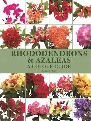 Rododendros y azaleas: Guía de colores - Rhododendrons & Azaleas: A Colour Guide