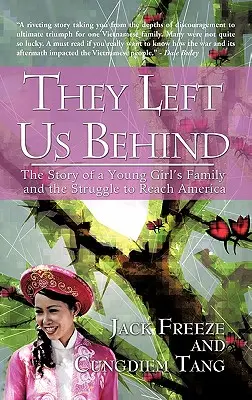 Nos dejaron atrás: La historia de la familia de una niña y su lucha por llegar a América - They Left Us Behind: The Story of a Young Girl's Family and the Struggle to Reach America