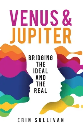 Venus y Júpiter: Un puente entre lo ideal y lo real - Venus and Jupiter: Bridging the Ideal and the Real