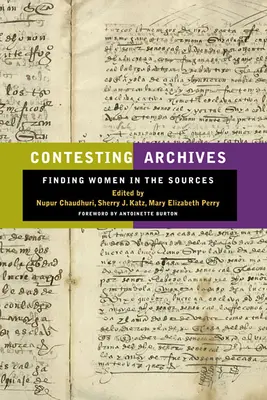 Archivos en disputa: Mujeres en las fuentes - Contesting Archives: Finding Women in the Sources