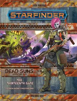Starfinder Adventure Path: La Decimotercera Puerta (Soles Muertos 5 de 6) - Starfinder Adventure Path: The Thirteenth Gate (Dead Suns 5 of 6)