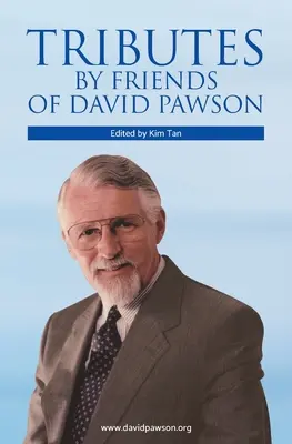 Homenaje de los amigos de David Pawson - Tributes by Friends of David Pawson