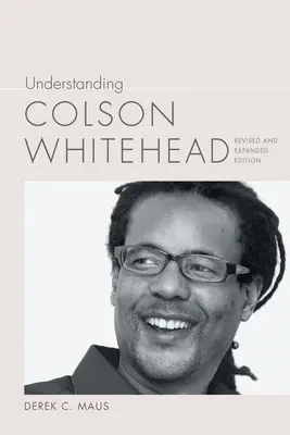 Comprender a Colson Whitehead - Understanding Colson Whitehead