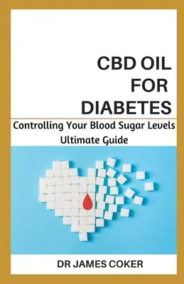 Aceite de CBD para la diabetes: Cómo controlar el nivel de azúcar en sangre - CBD Oil for Diabetes: Controlling Your Blood Sugar Level