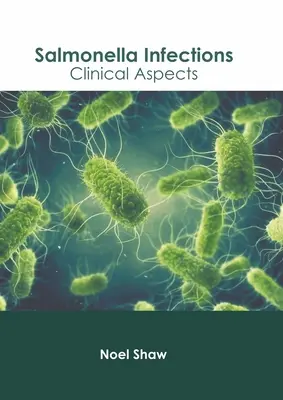 Infecciones por Salmonella: Aspectos clínicos - Salmonella Infections: Clinical Aspects