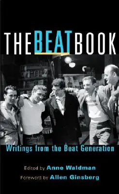 El Libro Beat: Escritos de la Generación Beat - The Beat Book: Writings from the Beat Generation