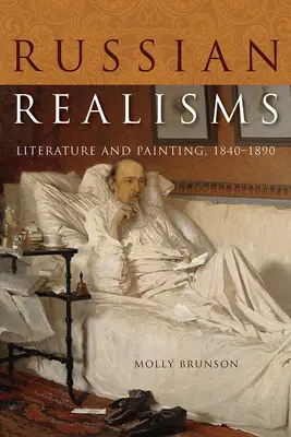 Realismos rusos: Literatura y pintura, 1840-1890 - Russian Realisms: Literature and Painting, 1840-1890