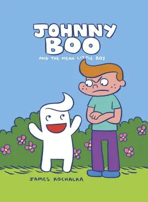 Johnny Boo y el niño malo (Johnny Boo Libro 4) - Johnny Boo and the Mean Little Boy (Johnny Boo Book 4)