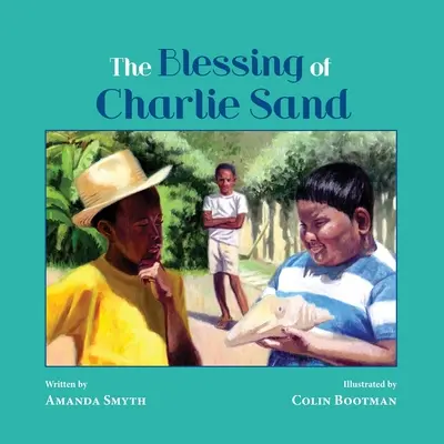 La bendición de Charlie Sand - The Blessing of Charlie Sand