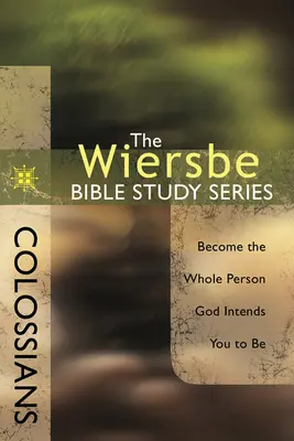 Colosenses: Conviértete en la persona completa que Dios quiere que seas - Colossians: Become the Whole Person God Intends You to Be