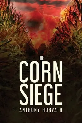 El cerco del maíz - The Corn Siege