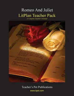 Litplan Teacher Pack: Romeo y Julieta - Litplan Teacher Pack: Romeo and Juliet