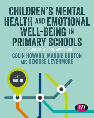 La salud mental y el bienestar emocional de los niños en la escuela primaria - Children's Mental Health and Emotional Well-Being in Primary Schools