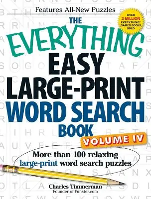 Libro Todo Fácil Sopas de Letras de Gran Formato, Volumen IV: Más de 100 relajantes sopas de letras de gran formato - The Everything Easy Large-Print Word Search Book, Volume IV: More Than 100 Relaxing Large-Print Word Search Puzzles