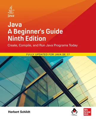 Java: Guía para principiantes, novena edición - Java: A Beginner's Guide, Ninth Edition