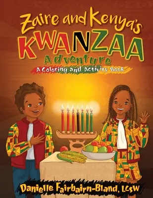 La aventura Kwanzaa de Zaire y Kenia: Un libro de actividades y para colorear - Zaire and Kenya's Kwanzaa Adventure: A Coloring and Activity Book