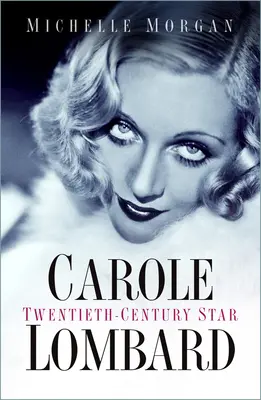 Carole Lombard - Estrella del siglo XX - Carole Lombard - Twentieth-Century Star