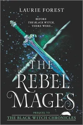 Los Magos Rebeldes: Colección 2 en 1 - The Rebel Mages: A 2-In-1 Collection