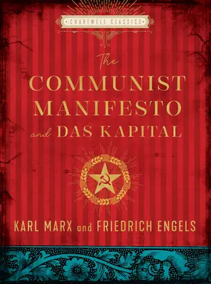 El Manifiesto Comunista y El Capital - The Communist Manifesto and Das Kapital