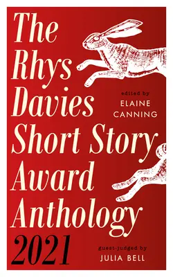 Antología del Premio Rhys Davies de relato corto 2021 - Rhys Davies Short Story Award Anthology 2021