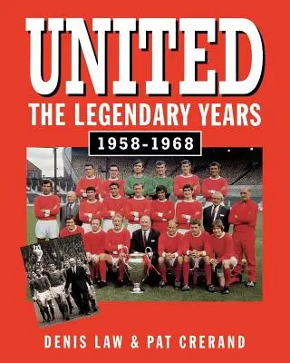 United - Los años legendarios - United - The Legendary Years