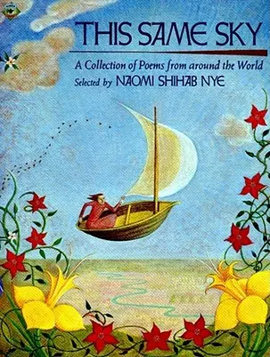 Este mismo cielo: Una colección de poemas de todo el mundo - This Same Sky: A Collection of Poems from Around the World