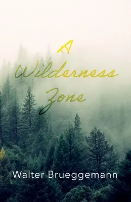 Una zona salvaje - A Wilderness Zone