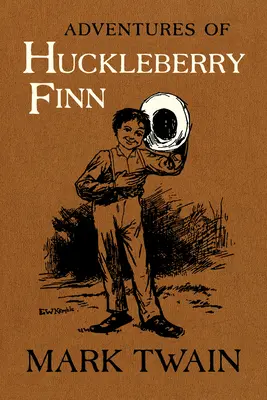 Las aventuras de Huckleberry Finn, 9: Texto original con ilustraciones originales - Adventures of Huckleberry Finn, 9: The Authoritative Text with Original Illustrations