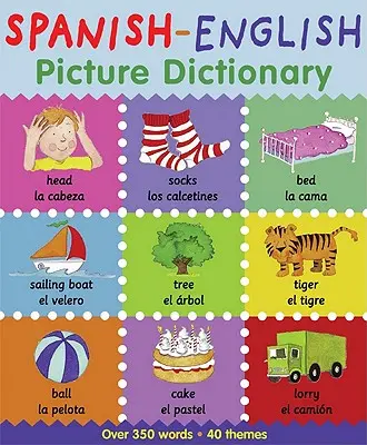 Diccionario ilustrado español-inglés - Spanish-English Picture Dictionary