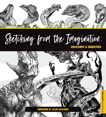 Dibujar desde la imaginación: Criaturas y monstruos - Sketching from the Imagination: Creatures & Monsters