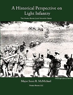 La Infantería Ligera: Una perspectiva histórica - Light Infantry: A Historical Perspective