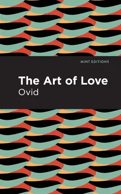 El Arte de Amar El arte de amar - The Art of Love: The Art of Love