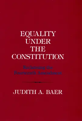 La igualdad ante la Constitución: Reclamando la Decimocuarta Enmienda - Equality Under the Constitution: Reclaiming the Fourteenth Amendment