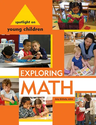 Spotlight on Young Children: Explorando las matemáticas - Spotlight on Young Children: Exploring Math