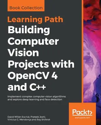 Construyendo Proyectos de Visión por Computador con OpenCV 4 y C++ - Building Computer Vision Projects with OpenCV 4 and C++