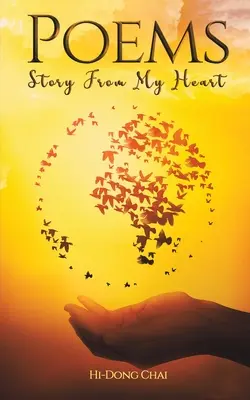 Poemas: Historias de mi corazón - Poems: Story from My Heart