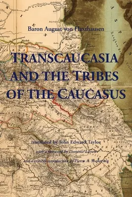 Transcaucasia y las tribus del Cáucaso - Transcaucasia and the Tribes of the Caucasus