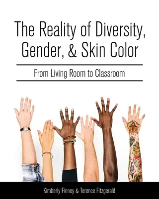 La realidad de la diversidad, el género y el color de la piel: de la sala de estar al aula - The Reality of Diversity, Gender, and Skin Color: From Living Room to Classroom