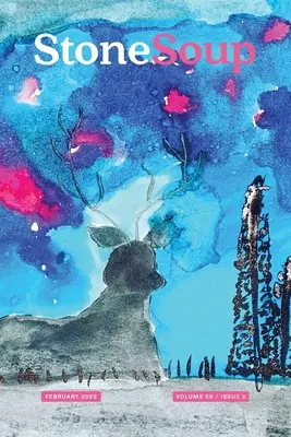 Revista Stone Soup: Febrero 2022 - Stone Soup Magazine: February 2022