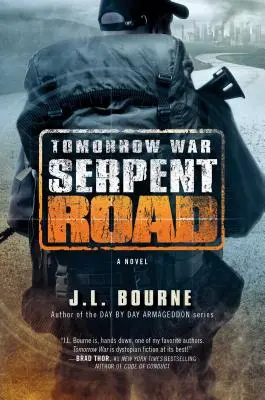 Guerra del mañana: Serpent Road, 2 - Tomorrow War: Serpent Road, 2