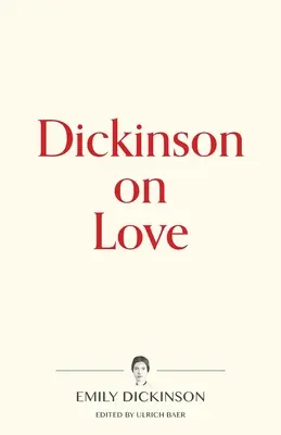 Dickinson sobre el amor - Dickinson on Love