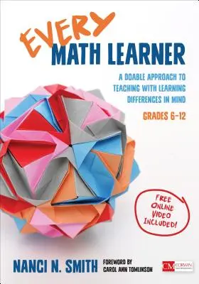 Every Math Learner, Grados 6-12: Un enfoque factible para enseñar teniendo en cuenta las diferencias de aprendizaje - Every Math Learner, Grades 6-12: A Doable Approach to Teaching with Learning Differences in Mind