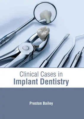 Casos clínicos en implantología - Clinical Cases in Implant Dentistry