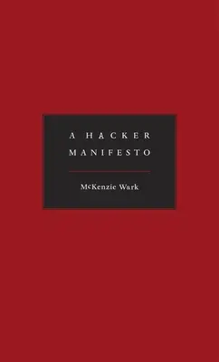 Un manifiesto hacker - A Hacker Manifesto