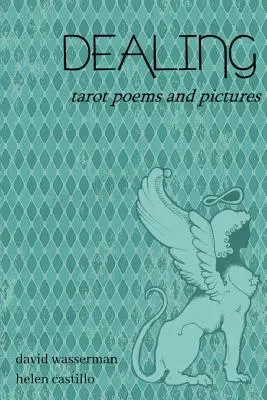 Repartiendo: Poemas e imágenes del tarot - Dealing: Tarot poems and pictures