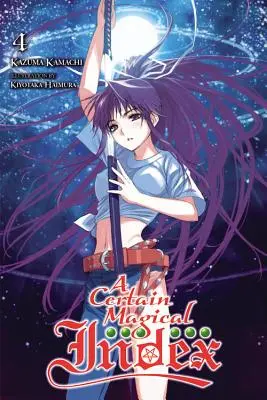 A Certain Magical Index, Vol. 4 (Novela ligera) - A Certain Magical Index, Vol. 4 (Light Novel)