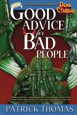 Buenos consejos para gente mala: una colección de Querido Cthulhu - Good Advice For Bad People: a Dear Cthulhu collection