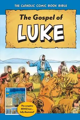 La Biblia Católica del Cómic: Evangelio de Lucas - The Catholic Comic Book Bible: Gospel of Luke