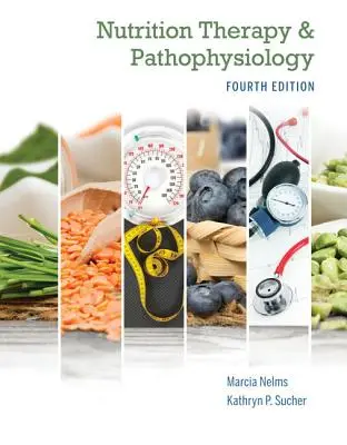 Terapia Nutricional y Fisiopatología Sólo Libro - Nutrition Therapy and Pathophysiology Book Only